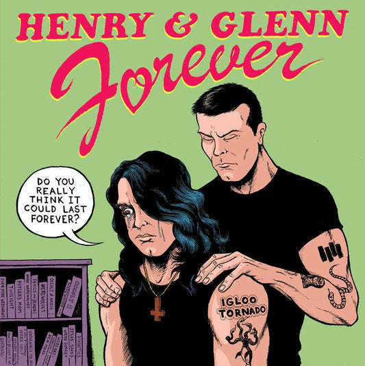 Henry & Glenn Forever - The Oddity Den