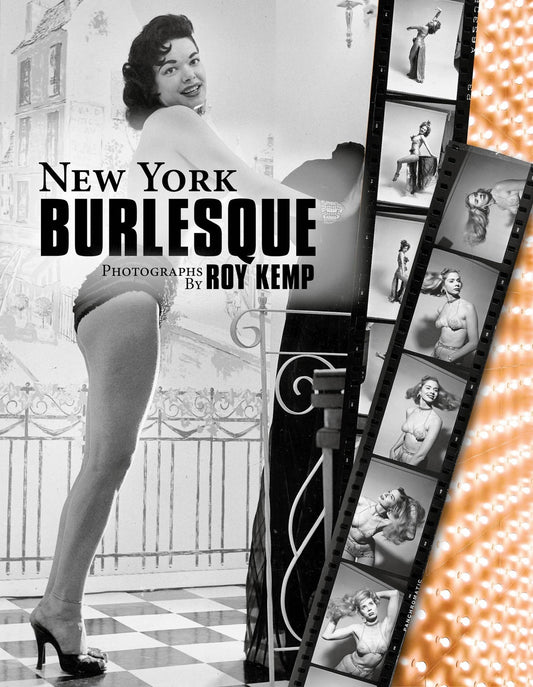 Schiffer Publishing - New York Burlesquephotographs by Roy Kemp - The Oddity Den