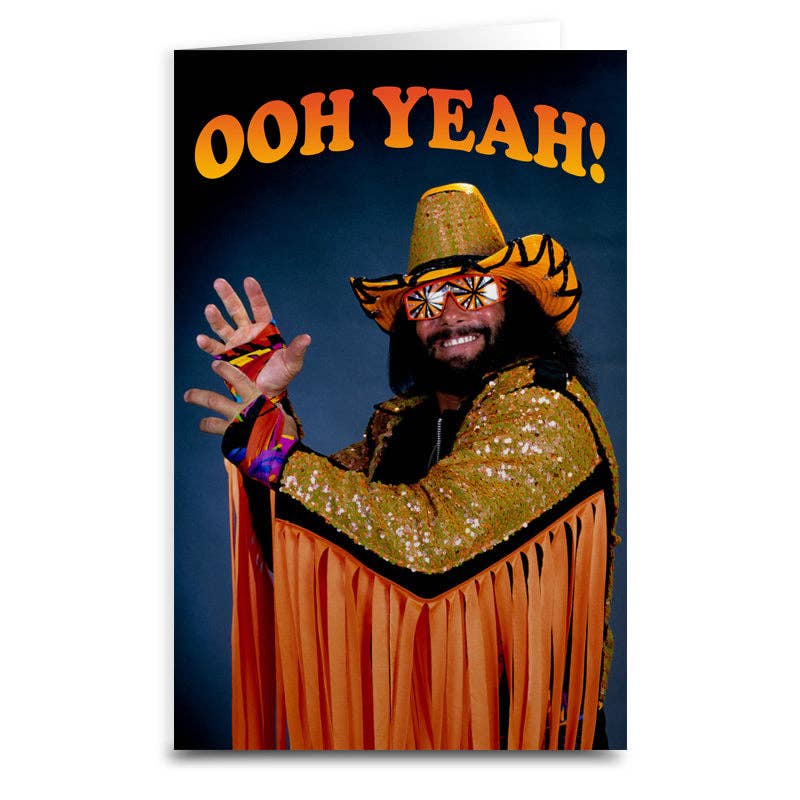 Shady Front - Macho Man "Ooh Yeah" Card - The Oddity Den