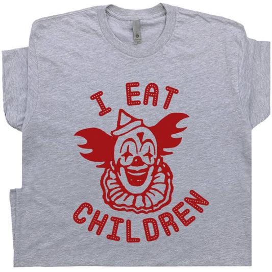 Shirtmandude Co - Clown Shirt I Eat Children Offensive Tee Shirt Funny Creepy - The Oddity Den