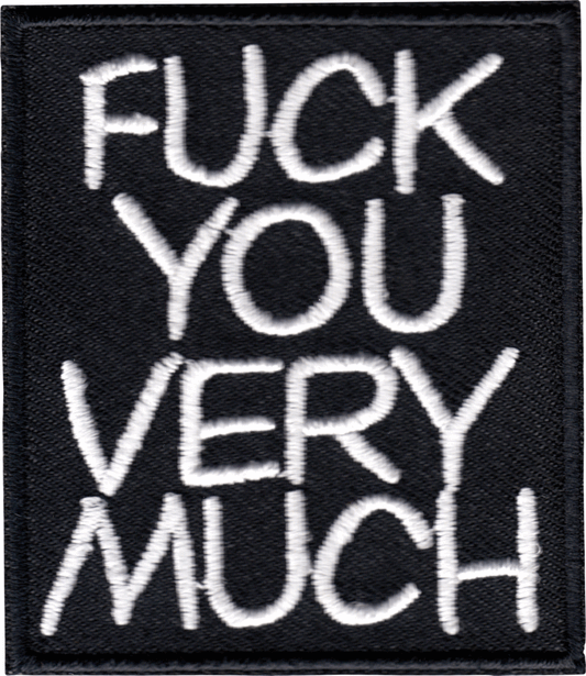 Square Deal Recordings & Supplies - Patch - "Fuck You Very Much" - White On Black - The Oddity Den