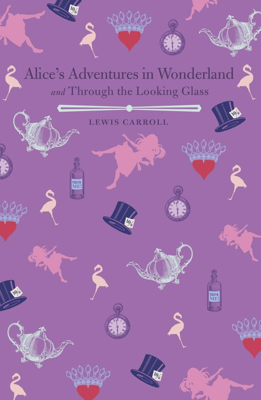 Alice In Wonderland & Alice's Adventures (Arc Classics) - The Oddity Den