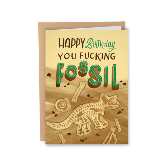F*cking Fossil Birthday Card - The Oddity Den