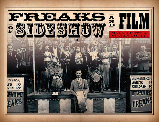 Freaks of Sideshow and Film Book - The Oddity Den