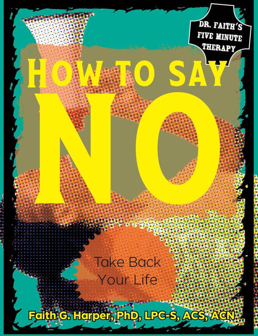 How to Say No: Take Back Your Life (Zine) - The Oddity Den