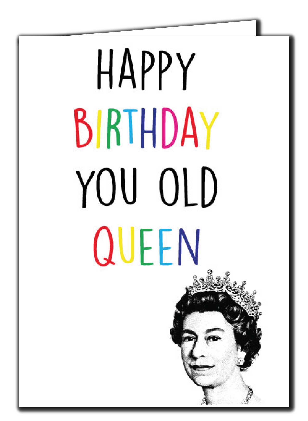 You old queen LGBTQ+ Birthday Cards - The Oddity Den