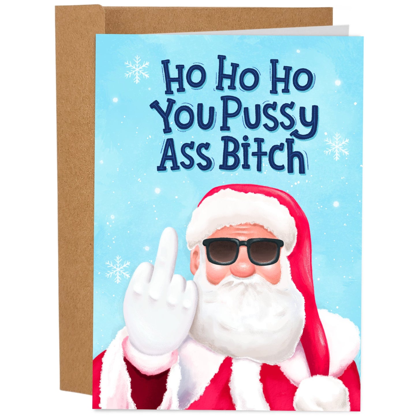 You Pussy Ass B* - Holiday Card - The Oddity Den